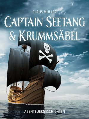 cover image of Captain Seetang & Krummsäbel